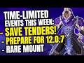 DON’T MISS These Events This Week! 12.0.7 Preparations | Time-Limited Mount | Catch-Up Gear | WoW
