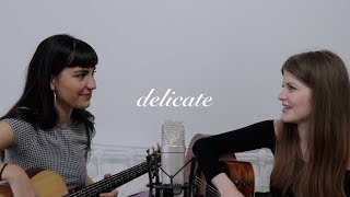 delicate - taylor swift - acoustic cover duet