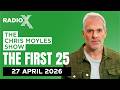 The First 25 | 27th April 2026 | The Chris Moyles Show