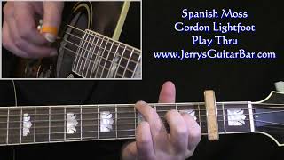 Gordon Lightfoot Spanish Moss | Guitar Play Thru