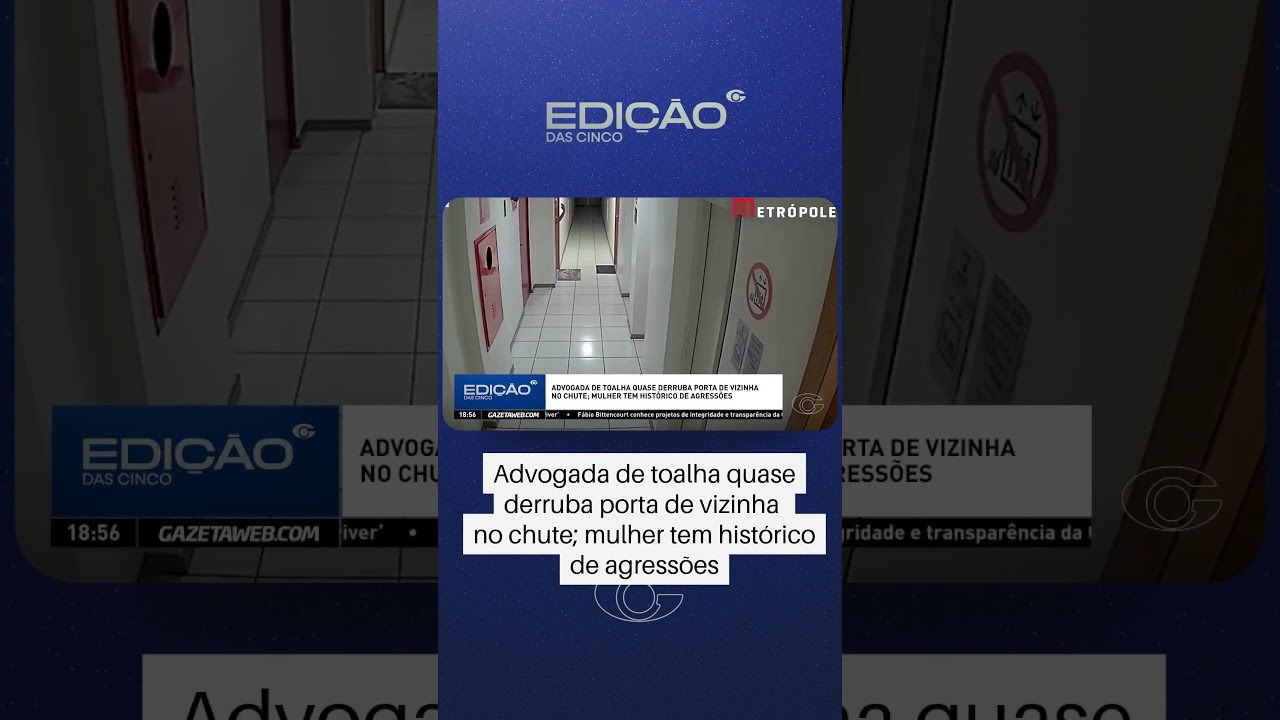 Advogada de toalha tenta derrubar porta de vizinha no chute; veja o vídeo