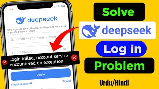 DEEPSEEK Login Issue|How to login Deepseek|Login failed, account service encountered an exception.