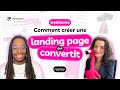 Notre méthode secrète pour créer une LANDING PAGE de A à Z qui convertit –  Replay du webinaire