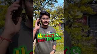 4 Crazy Call Settings For Everyone!! 📞☎️📲✅ #shorts #youtubeshorts