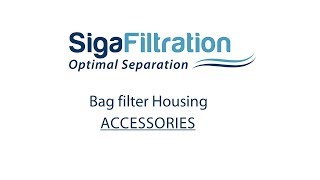 Bag Filter Housing Accessories | Siga Filtration