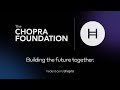 Never alone with the chopra foundation