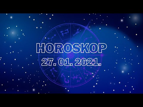 Video: Horoskop Za 27. Januar 2020