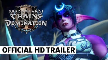 World of Warcraft Shadowlands Chains of Domination Launch Trailer