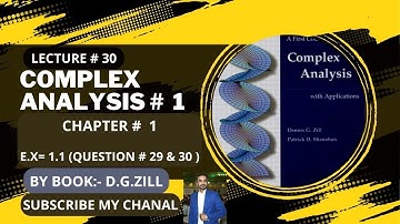 Complex Analysis 1 by Dennis G Zill Solutions||lec#30||Ch#1||Ex#1.1||Q#29 & 30|| #complexanalysis