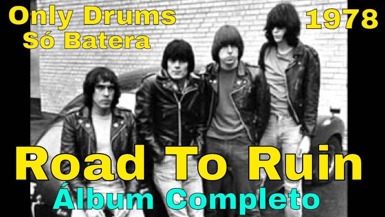 1978 Road To Ruin Only Drums Full Album Só Bateria Álbum Completo