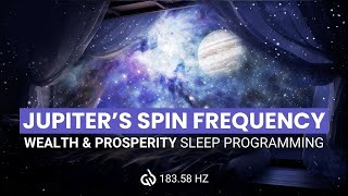 Attract Abundance: Sleep Programming for Money & Prosperity, Jupiter’s Spin Frequency