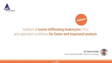 Tumor microenvironment – TIL isolation and flow cytometry analysis [WEBINAR]