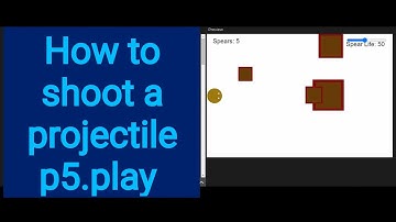 15 How to fire a projectile p5.play p5.js