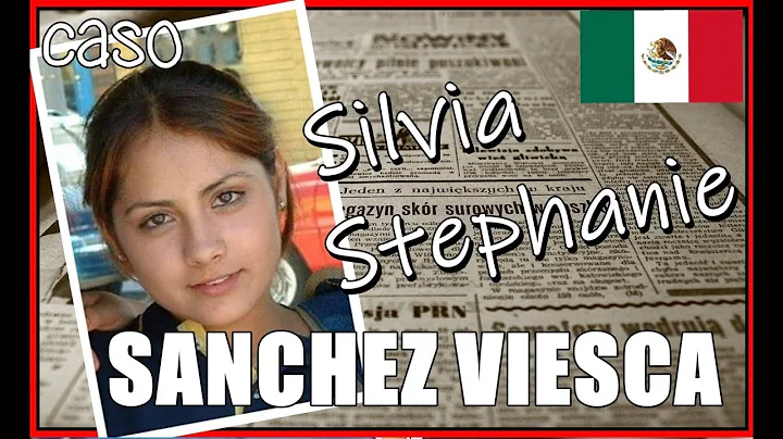 Que pas con   SILVIA STEPHANIE SANCHEZ VIESCA? -  ...