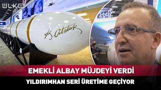 Yildirimhan Seri Üretime Geçiyor Emekli Albay Canlı Yayında Müjdeyi Verdi