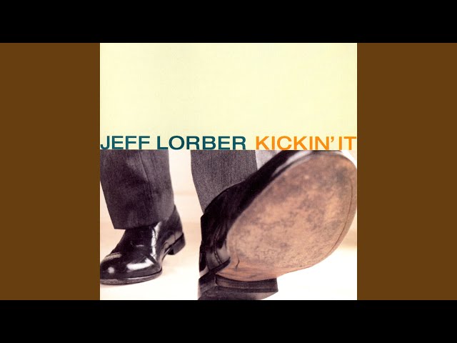 JEFF LORBER - KEEP THAT SAME OL' FEELIN'