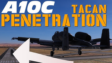 DCS : A10C : TACAN Penetration Approach Nellis AFB