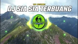 DJ SIA SIA TERBUANG YAN SRIKANDI SLOW BASS !!