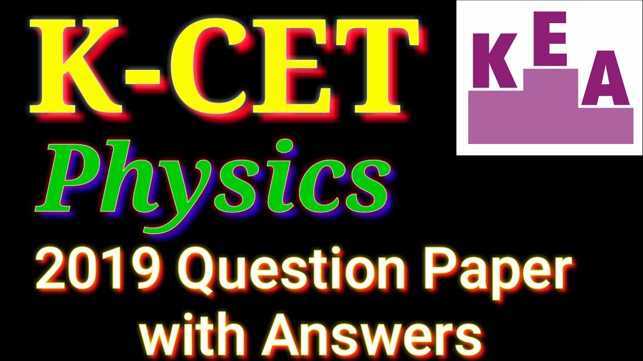 KCET 2019 Physics Question Paper with Solution || KCET 2020 || Kcet updates ||