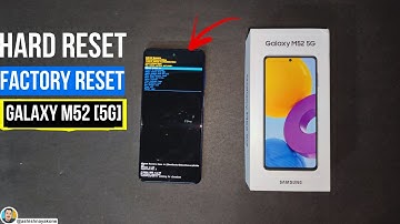 Samsung Galaxy M52 (5G), | How to Factory Reset Galaxy M52?, How to Hard Reset Galaxy M52?, Hindi