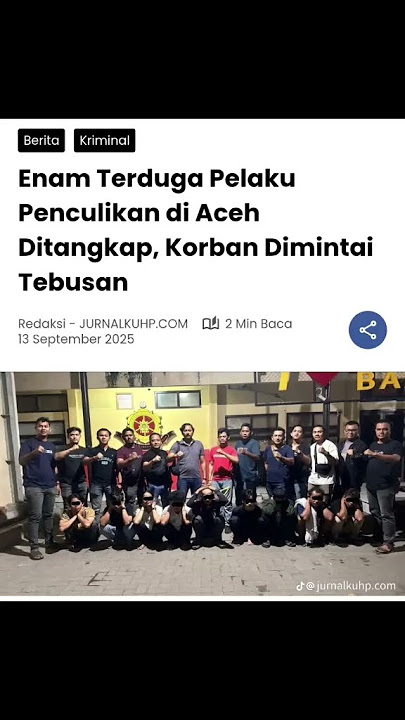 Enam Terduga Pelaku Penculikan di Aceh Ditangkap, Korban Dimintai Tebusan