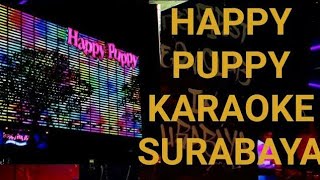 Happy Puppy Karaoke Surabaya || Seru - seruan sama temen kantor