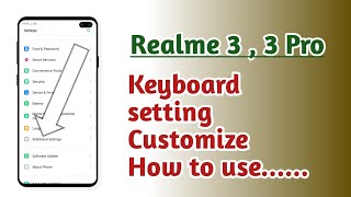 Realme 3 , 3 Pro , Keyboard setting Custmize setting How to use screenshot 3