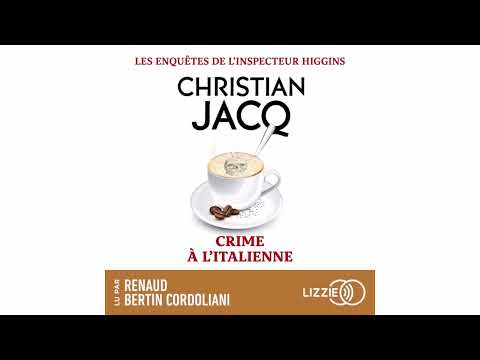 Christian Jacq - Les enquêtes de l'inspecteur Higgins Crime à l'italienne