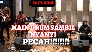 She's Gone - Kugiran Wak Jeng Feat Dato Harry Aziz (Cover) - Main Drum sambil nyanyi - PECAH!!!!!