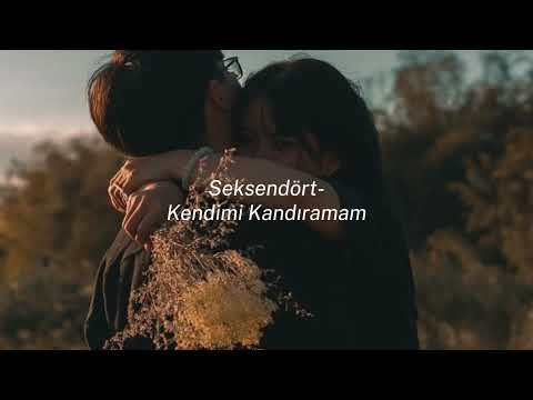 Seksendört - Kendimi Kandıramam (speed up)