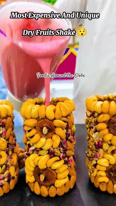 Most Expensive Dry Fruit Shake shorts YouTube most-expensive-dry-fruit-shake-shorts-youtube