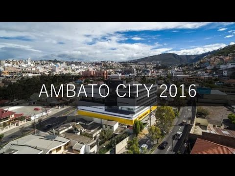 Ambato City Ecuador FULL HD 2016