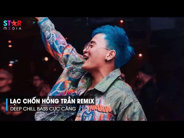 MIXTAPE 2022 - LẠC CHỐN HỒNG TRẦN REMIX - MỘNG KIÊU SA NƠI CUNG ĐÌNH XA HOA REMIX HOT TIKTOK class=