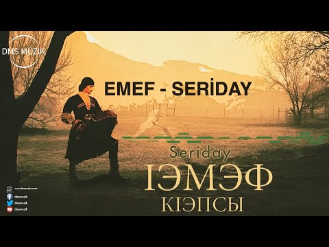 Emef - Seriday [ Yeni ] Çerkes Müzikleri © 2017 DMS Müzik