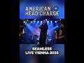 American Head Charge - Seamless - Live 2014 Szene Wien - Vienna Austria