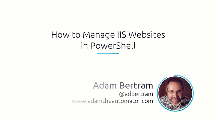 How To Manage IIS Websites In PowerShell