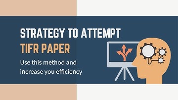 Strategy to attempt TIFR paper || Step by step method || Save your time || Increase efficiency