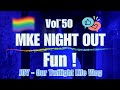 Vol50.0 - MKE NIGHT OUT | Fun ! 😃 | Mason Street Grill, SafeHouse, This Is It, D.I.X., LaCage 😍