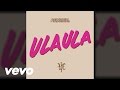 Illya Kuryaki & The Valderramas - Ula Ula (Audio)