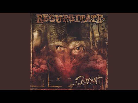 Regurgitate — Deviant Malpractice