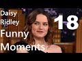 Daisy Ridley Funny Moments 18