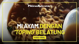 Viral! Video Semangkok Mi Ayam dengan 'Toping' Belatung, Netizen: Bikin Diare Saja