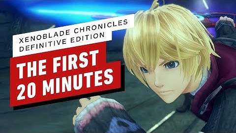 The First 20 Minutes of Xenoblade Chronicles Definitive Edition Gameplay