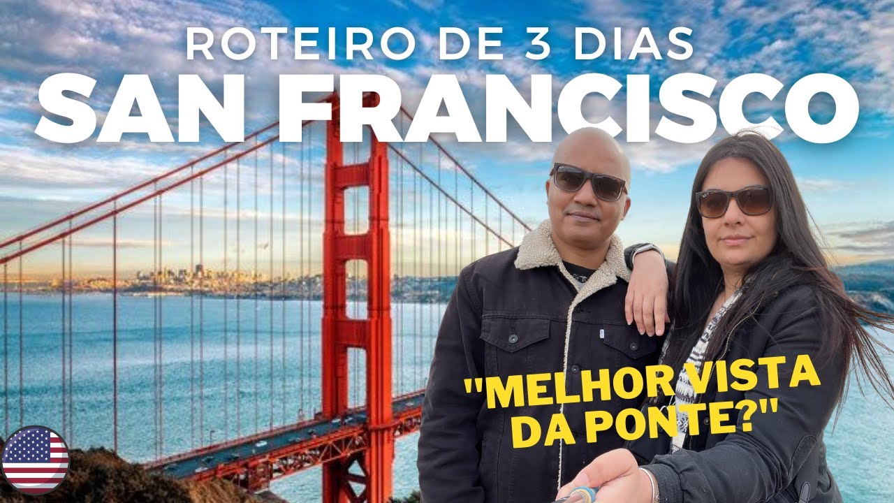🇺🇸Roteiro de 2 dias em SAN FRANCISCO - CALIFORNIA | Roteiro de 3 dias | Golden Gate, Pier 39, Lomb