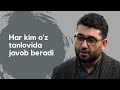 Har kim o'z tanloviga javob beradi | @Abdukarim Mirzayev