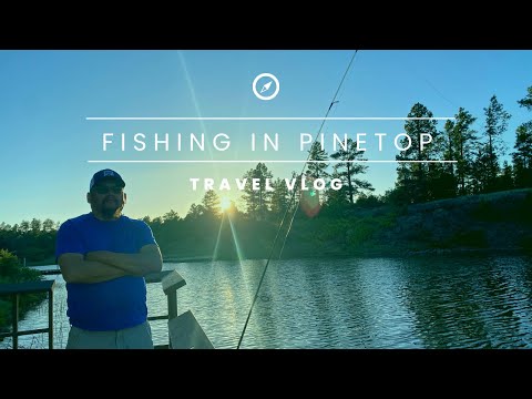 Pinetop, AZ | relaxing fishing trip