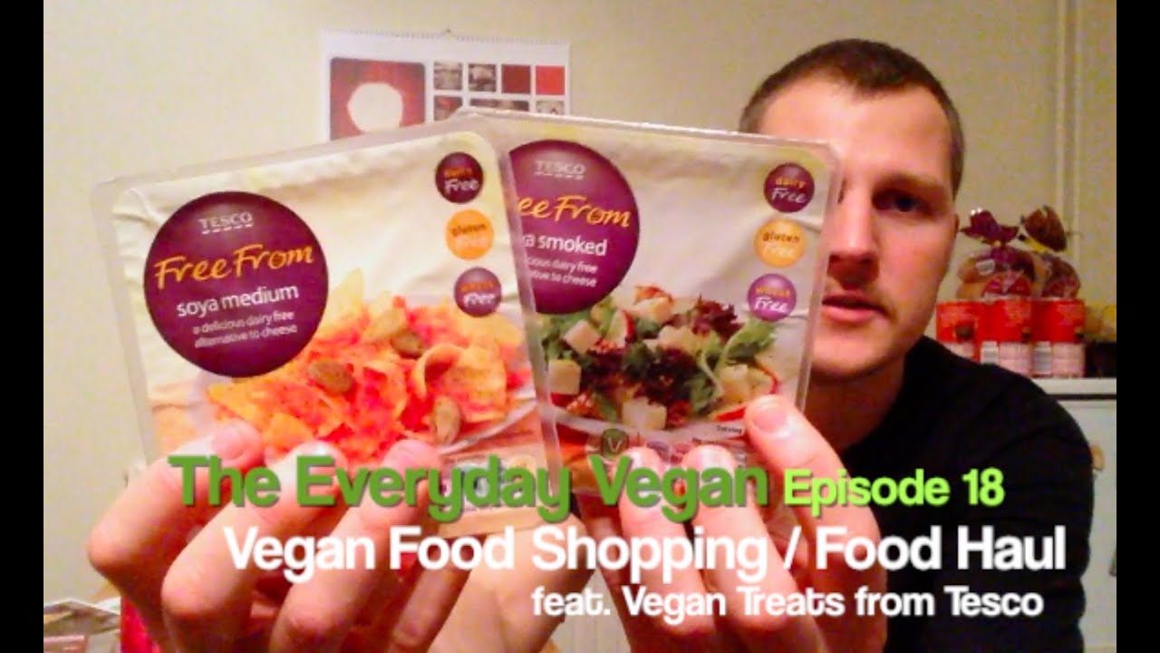 The Everyday Vegan - Ep 18 - Vegan Food Shopping / Food Haul / Grocery