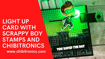 Pull-tab Light Up Card featuring Scrappy Boy Stamps and Chibitronics