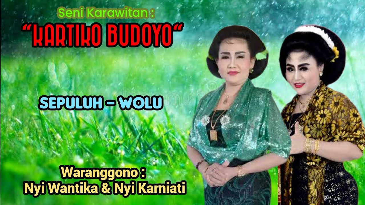 SEPULUH - WOLU // NYI WANTIKA & NYI KARNIATI // KARAWITAN KARTIKO BUDOYO