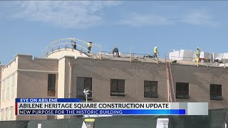 Abilene Heritage Square construction update: historic building one step closer to having a new purpo